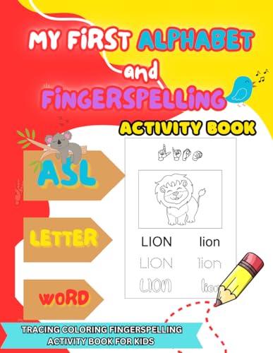 My First Alphabet and Fingerspelling activity book: American Sign Language Alphabet Tracing Activity Book For Kids Age 3+ | Fingerspelling and writing practice Beginner Sign Language Workbook | von Independently published